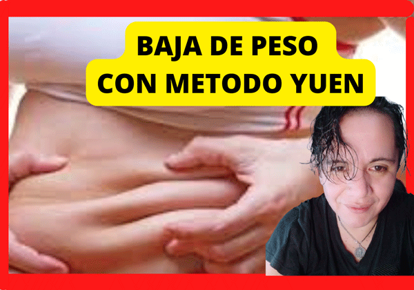 METODO YUEN PARA BAJAR DE PESO