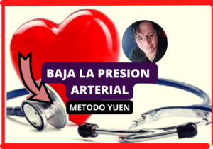 COMO BAJA LA PRESION ALTA EN MINUTOS METODO YUEN ANDRES