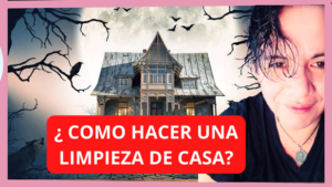 COMO HACER UNA LIMPIEZA DE CASA EN METODO YUEN