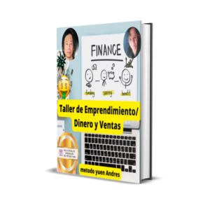 TALLER DE DINERO Y FINANZA CON MÉTODO YUEN